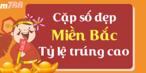 Phương pháp soi cầu miền Bắc hôm nay hiệu quả giúp người chơi chọn số chuẩn